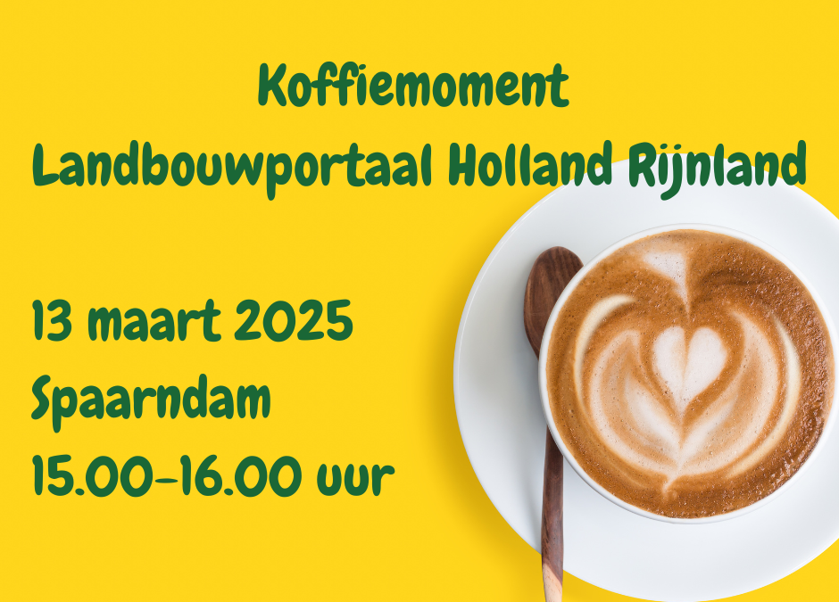 Uitnodiging koffiemoment Landbouwportaal Rijnland