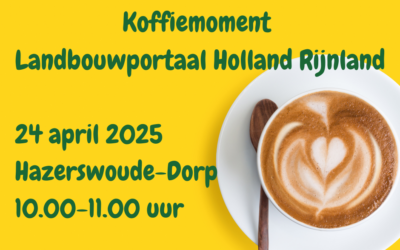 Uitnodiging koffiemoment Landbouwportaal Rijnland